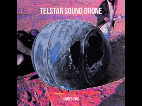 Telstar Sound Drone - Through the back of your head