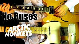 No Buses - Arctic Monkeys ( Guitar Tab Tutorial &amp; Cover )