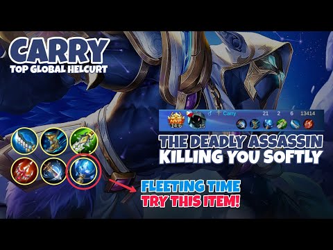 21 Kills HELCURT Using FLEETING TIME?? By Carry The Deadly Assassin Season 15 - Mobile Legends