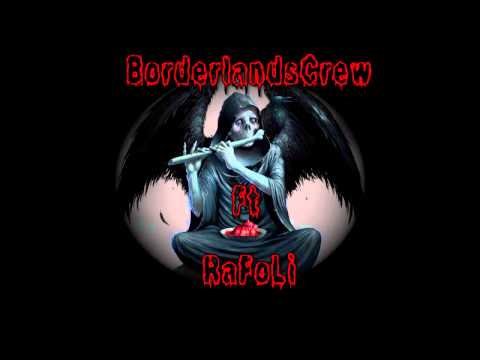 BorderlandsCrew ft RaFoLi - Don't Pray ( Original Song )