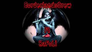 BorderlandsCrew ft RaFoLi - Don&#39;t Pray ( Original Song )