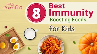 8 Immunity-Boosting Foods for Kids