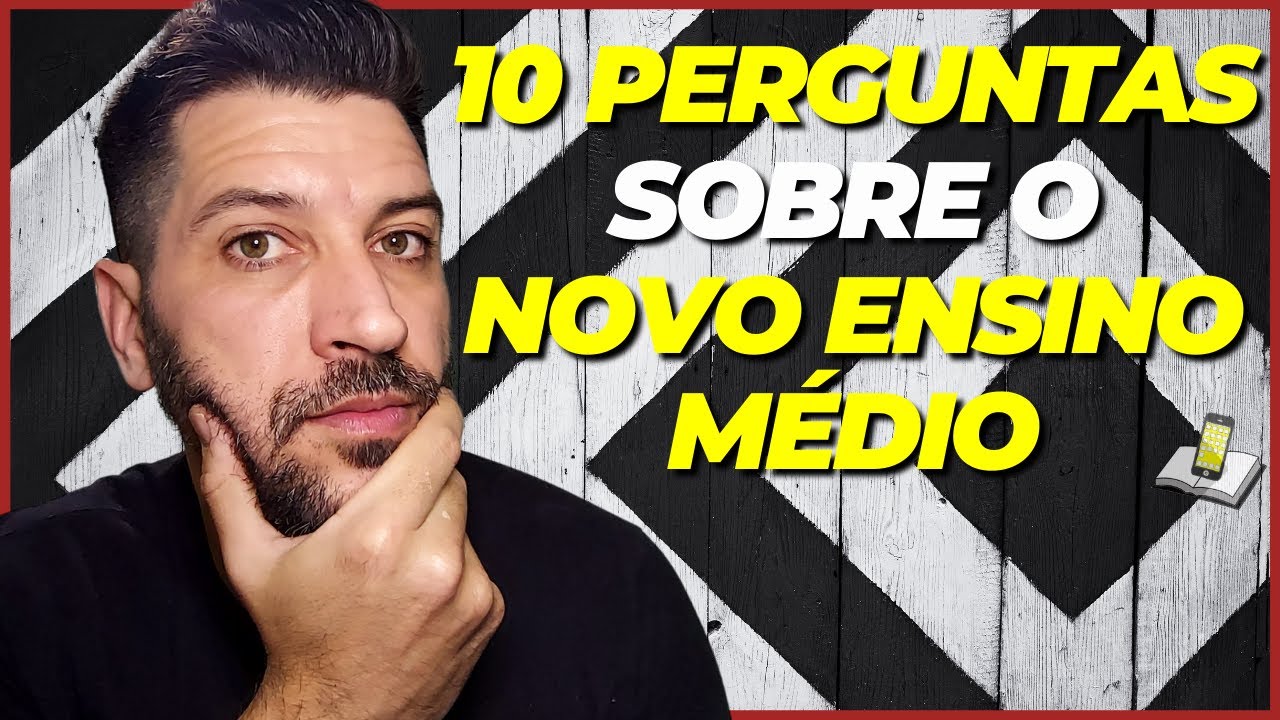 10 Perguntas sobre o ??NOVO ENSINO MÉDIO?? EDUCAÇÃO 2022