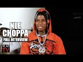 NLE Choppa On Beef With Vlad Snake Oil Salesman NBA YoungBoy King Von 2Pac Full Interview