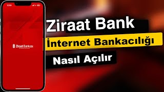 Ziraatbank İnternet Şubesi Açma Yöntemi 1 Dakikada