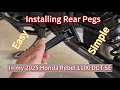 Installing Rear Pegs On Honda Rebel 1100 DCT SE Simple Pegs For Occasional Use Rebelmotolife