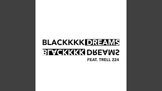 Blackkk Dreams Music Video