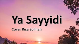 Download lagu Lirik Ya Sayyidi Cover Risa Solihah mp3