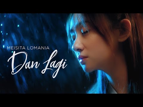 Meisita Lomania - Dan Lagi ( Official Music Video ) Ost. Web Series Sekali Lagi