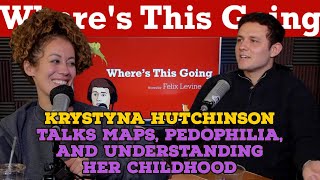 Was Sarah Palin Right Krystyna Hutchinson Talks Maps, Pedophilia, and Understanding Her Childhood