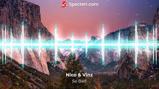 Download lagu Nico & Vinz - So Bad ~Visualizer~ mp3