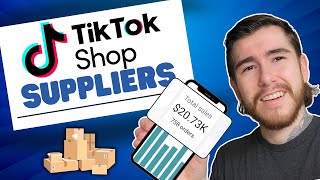 How To Find Suppliers For TikTok Shop Dropshipping Products (Full Guide)
