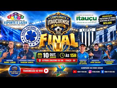 AO VIVO - TREVO F.C X UNIÃO ITAUÇU F.C / FINAL CAMPEONATO ITAUÇUENSE 2026
