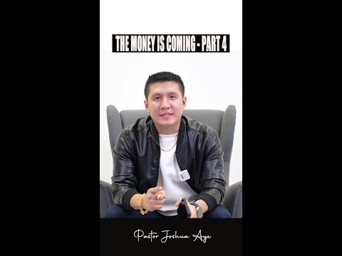 The Money is Coming - Part 4 | Pastor Joshua Aye