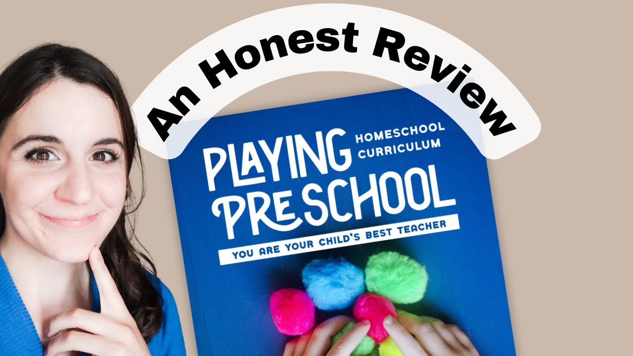 Honest Review of Playing Preschool Year 1 Curriculum After Using It in Our Homeschool for 6 Months