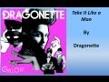 Dragonette - Take It Like a Man (Lyrics)