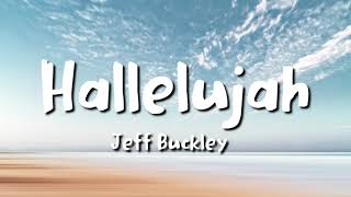 Jeff Buckley - Hallelujah (lyrics)