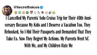 I Cancelled My Parents' Solo Cruise Trip for Their 40th Anniversary Because My Kids and I Deserve...