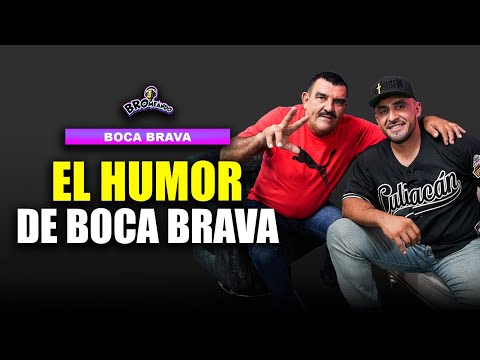 Boca Brava | EL HUMOR de Boca Brava | Bromeando