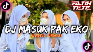 Download lagu DJ MASUK PAK EKO SLOWED   REVERB JEDAG JEDUG YANG PALING KALIAN CARI-CARI‼️DJ TIKTOK TERBARU 2023‼️ mp3 Download lagu DJ MASUK PAK EKO SLOWED   REVERB JEDAG JEDUG YANG PALING KALIAN CARI-CARI‼️DJ TIKTOK TERBARU 2023‼️ mp3