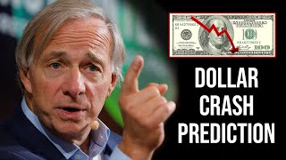 Ray Dalio’s Dollar Crash Prediction. Here’s How It Will Happen