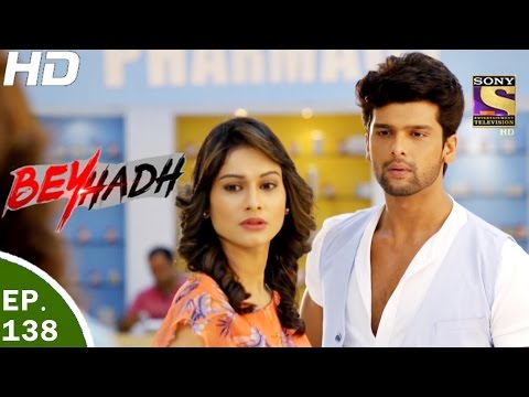 Beyhadh - बेहद - Ep 138 - 20th Apr, 2017