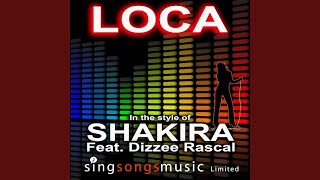 Loca (In the style of Shakira feat. Dizzee Rascal)