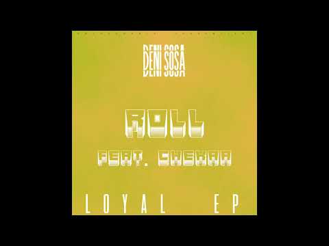 DENI SOSA & CHEKAA - ROLL (PROD. BY CHEKAA)