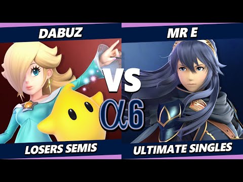 Alpha 6 Losers Semis - Mr. E (Lucina) Vs. Dabuz (Rosalina, Sora) Smash Ultimate - SSBU