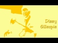 Dizzy Gillespie - My melancholy baby (year 1945)