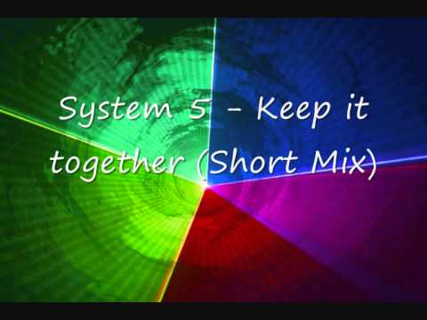 System 5 feat. Kate Lesing - Keep it together (Short Mix)