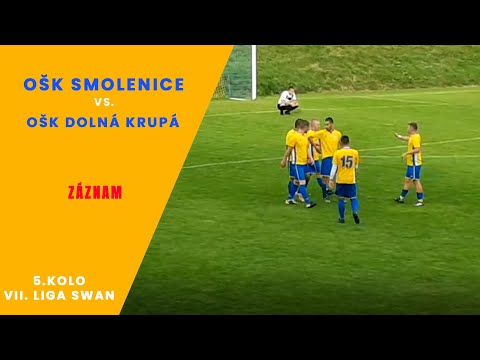 🎞 📽 ZÁZNAM | 5. kolo VII. Liga SWAN - OŠK SMOLENICE vs OŠK DOLNÁ KRUPÁ