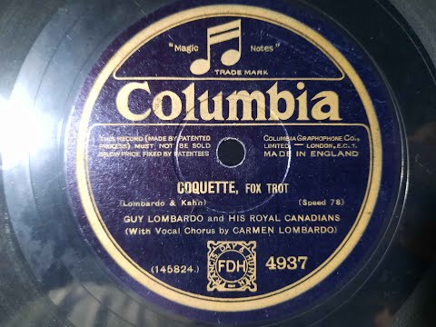 GUY LOMBARDO AND HIS ROYAL CANADIANS - Coquette (1928) 78RPM Foxtrot