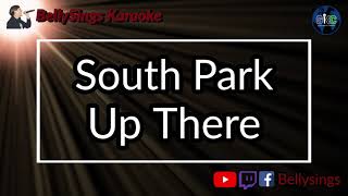 South Park - Up There (Karaoke)