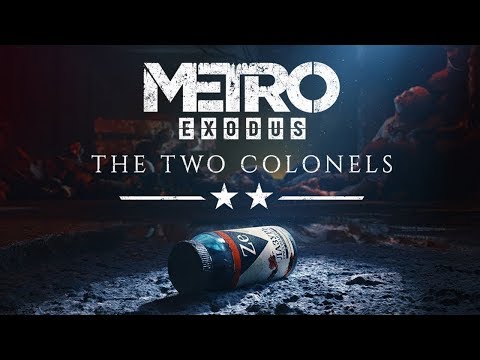 Metro Exodus - The Two Colonels DLC - Let's Play (FULL DLC)" | DanQ8000