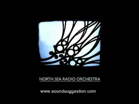 North Sea Radio Orchestra - He Wishes For The Cloths Of Heaven