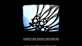 North Sea Radio Orchestra - He Wishes For The Cloths Of Heaven