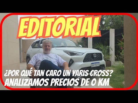 WHY DID TOYOTA MAKE THE NEW YARIS CROSS SO EXPENSIVE? EDITORIAL BY EDUARDO SMOK. (1/3/2026)