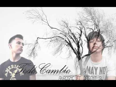 AkrosMC Ft. Dasent Sl - Todo Cambio - 2016