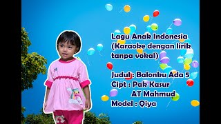 Download lagu Balonku ada 5 karouke tanpa vokal dengan lirik / Lagu Anak Karoke Balonku ada lima No Copyright mp3