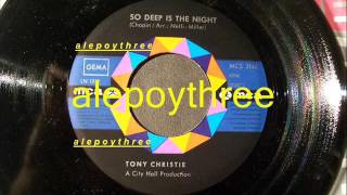 Tony Christie - so deep is the night 45 rpm