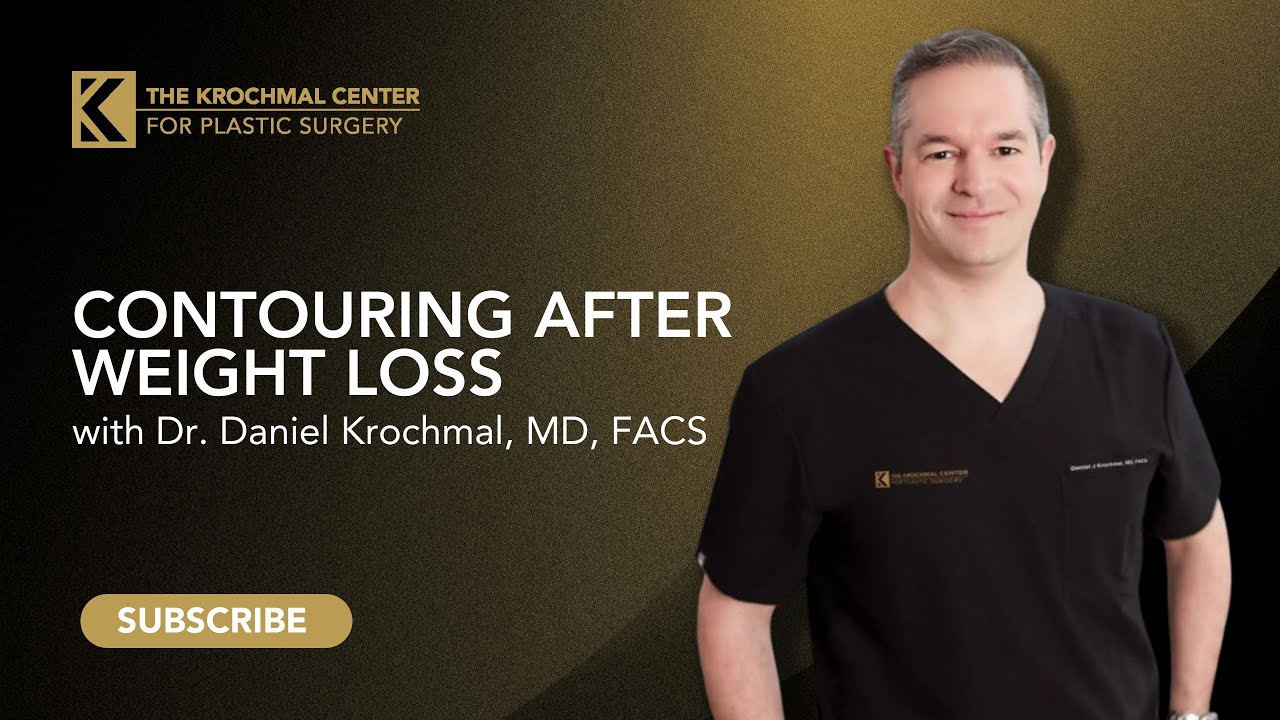 Contouring & Liposuction After Weight Loss with Dr. Daniel Krochmal