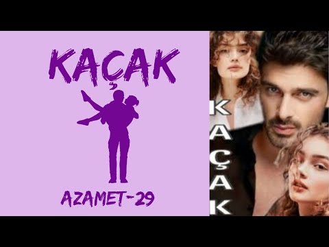 Kaçak - 4. Bölüm |Sevgili| - Azamet-29