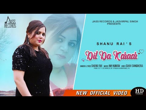 Dil Da Karaar | (Full HD) | Shanu Rai | Punjabi Songs | Jass Records