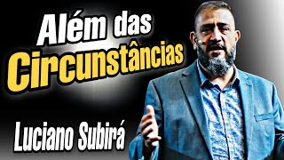Como SUPERAR os dias de LUTA || Luciano Subirá