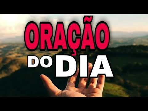 ORAÇÃO DO DIA (10/11/22)