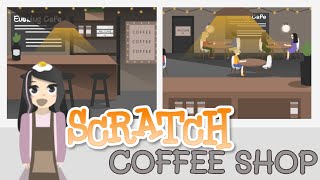 How to Make a Basic Coffee Shop | Café Game on Scratch - Tutorial