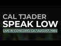 Cal Tjader - Speak Low (Official Audio) - Live, 1981