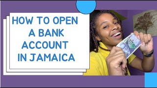 How to Open a Savings Account  in Jamaica | for Anyone Anywhere | in 2021