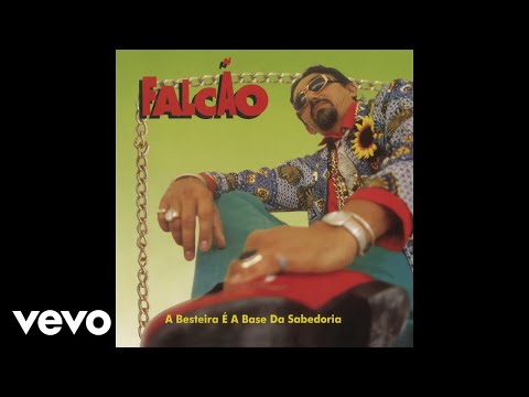Falcão - Esculhambação, Sim, Frescura Não (Áudio Oficial)